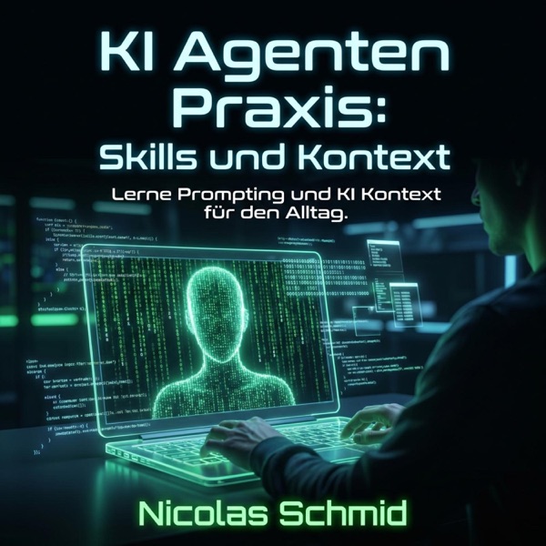KI-Agenten: Praxis, Skills und Kontext — audiobook cover